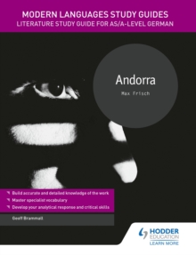 Modern Languages Study Guides: Andorra : Literature Study Guide for AS/A-level German