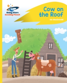 Reading Planet - Cow on the Roof - Yellow: Rocket Phonics