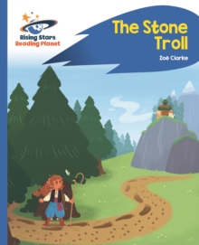 Reading Planet - The Stone Troll - Blue: Rocket Phonics