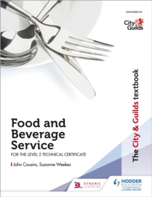 The City & Guilds Textbook: Food and Beverage Service for the Level 2 Technical Certificate, Paperback / softback Book The City & Guilds Textbook: Food and Beverage Service for the Level 2 Technical Certificate, Paperback / softback Book