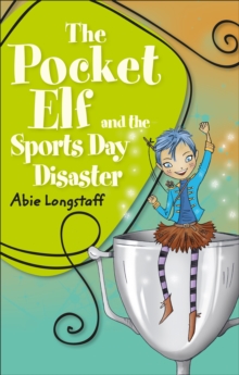 Reading Planet KS2 - The Pocket Elf and the Sports Day Disaster - Level 4: Earth/Grey band, Paperback / softback Book Reading Planet KS2 - The Pocket Elf and the Sports Day Disaster - Level 4: Earth/Grey band, Paperback / softback Book