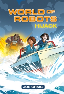 Reading Planet KS2 - World of Robots: Hijack!- Level 4: Earth/Grey band