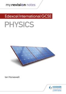 My Revision Notes: Edexcel International GCSE (9 1) Physics