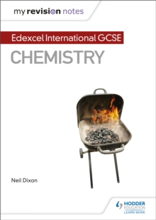 My Revision Notes: Edexcel International GCSE (9-1) Chemistry, Paperback / softback Book My Revision Notes: Edexcel International GCSE (9-1) Chemistry, Paperback / softback Book
