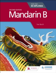 Mandarin B for the IB Diploma Second Edition