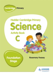 Hodder Cambridge Primary Science Activity Book C Foundation Stage, Paperback / softback Book Hodder Cambridge Primary Science Activity Book C Foundation Stage, Paperback / softback Book