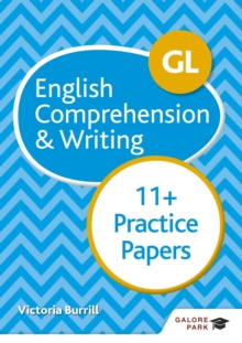 GL 11+ English Comprehension & Writing Practice Papers