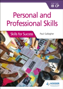 Personal and professional skills for the IB CP : Skills for Success