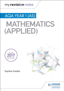 My Revision Notes: AQA Year 1 (AS) Maths (Applied)