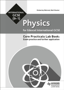 Edexcel International GCSE (9-1) Physics Student Lab Book: Exam Practice And Further Application