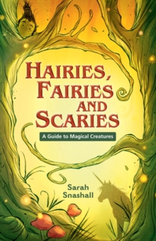 Reading Planet KS2 - Hairies, Fairies and Scaries - A Guide to Magical Creatures - Level 1: Stars/Lime band