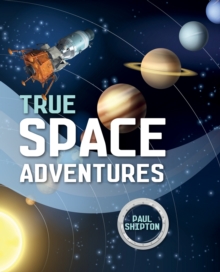 Reading Planet KS2 - True Space Adventures - Level 1: Stars/Lime band