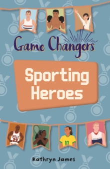 Reading Planet KS2 - Game-Changers: Sporting Heroes - Level 7: Saturn/Blue-Red band