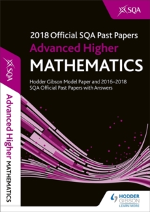 Advanced Higher Mathematics 2018-19 SQA Past Papers with Answers, Paperback / softback Book Advanced Higher Mathematics 2018-19 SQA Past Papers with Answers, Paperback / softback Book