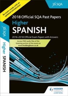 Higher Spanish 2018-19 SQA Past Papers with Answers, Paperback / softback Book Higher Spanish 2018-19 SQA Past Papers with Answers, Paperback / softback Book