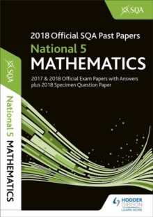 National 5 Mathematics 2018-19 SQA Specimen and Past Papers with Answers, Paperback / softback Book National 5 Mathematics 2018-19 SQA Specimen and Past Papers with Answers, Paperback / softback Book