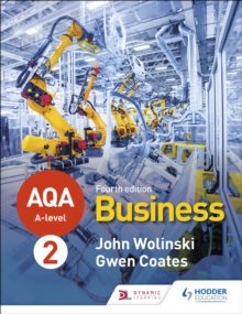 AQA A-level Business Year 2 Fourth Edition (Wolinski and Coates)