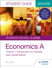 Pearson Edexcel A-level Economics A Student Guide: Theme 1 Introduction to markets and market failure