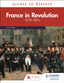 Access to History: France in Revolution 1774 1815 Sixth Edition