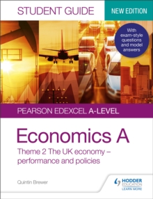 Pearson Edexcel A-level Economics A Student Guide: Theme 2 The UK Economy - Performance And Policies