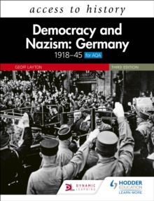 Access to History: Democracy and Nazism: Germany 1918 45 for AQA Third Edition