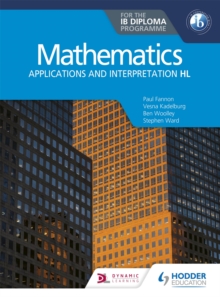 Mathematics for the IB Diploma: Applications and interpretation HL : Applications and interpretation HL