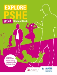 Explore PSHE for Key Stage 3 Student Book