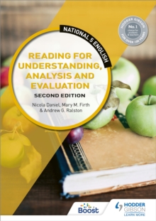 National 5 English: Reading For Understanding, Analysis And Evaluation, Second Edition