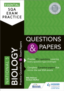 Essential SQA Exam Practice: National 5 Biology Questions And Papers : From The Publisher Of How To Pass