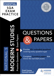 Essential SQA Exam Practice: National 5 Modern Studies Questions And Papers : From The Publisher Of How To Pass