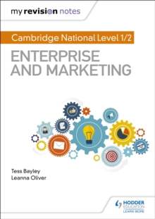 My Revision Notes: Cambridge National Level 1/2 Enterprise and Marketing