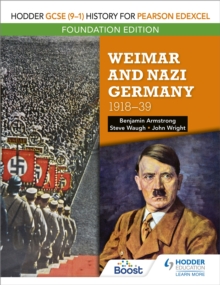 Hodder GCSE (9-1) History for Pearson Edexcel Foundation Edition: Weimar and Nazi Germany, 1918-39