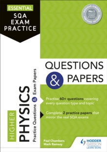 Essential SQA Exam Practice: Higher Physics Questions and Papers : From the publisher of How to Pass