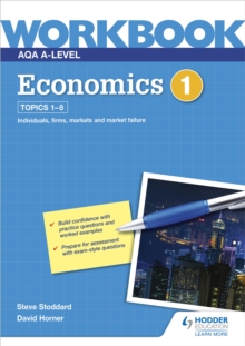 AQA A-Level Economics Workbook 1