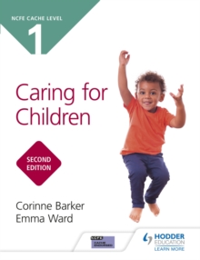 NCFE CACHE Level 1 Caring For Children Second Edition