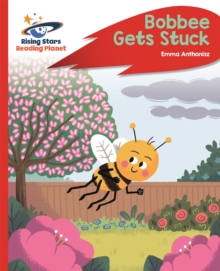 Reading Planet - Bobbee Gets Stuck - Red C: Rocket Phonics