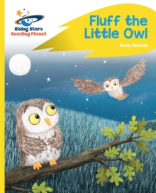 Reading Planet - Fluff the Little Owl - Yellow Plus: Rocket Phonics