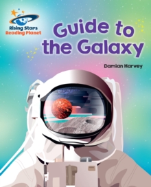 Reading Planet - Guide to the Galaxy - White: Galaxy