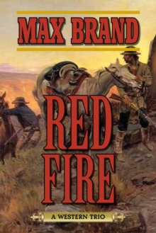 Red Fire : A Western Trio