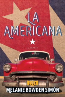 La Americana : A Memoir