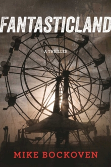 Skyhorse FantasticLand , A Novel