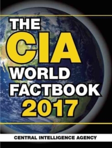 The CIA World Factbook 2017, Paperback / softback Book The CIA World Factbook 2017, Paperback / softback Book