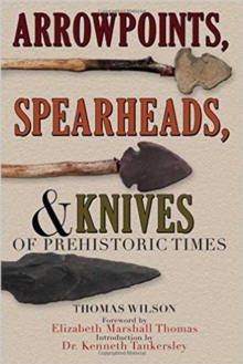 Arrowpoints, Spearheads, and Knives of Prehistoric Times