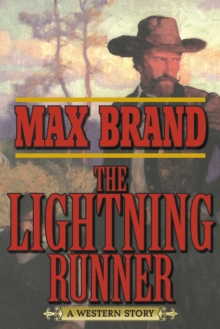 The Lightning Runner : A Western Story