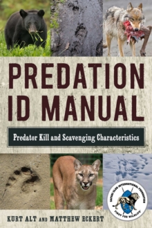 Predation ID Manual : Predator Kill and Scavenging Characteristics