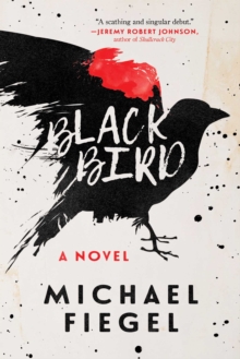 Blackbird : A Novel