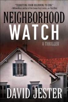 Neighborhood Watch : A Thriller