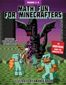 Math Fun for Minecrafters: Grades 3aEURO"4, Paperback / softback Book Math Fun for Minecrafters: Grades 3aEURO"4, Paperback / softback Book