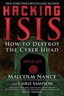 Hacking Isis : How to Destroy the Cyber Jihad, Paperback Book Hacking Isis : How to Destroy the Cyber Jihad, Paperback Book