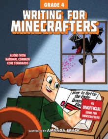 Writing for Minecrafters: Grade 4, Paperback / softback Book Writing for Minecrafters: Grade 4, Paperback / softback Book